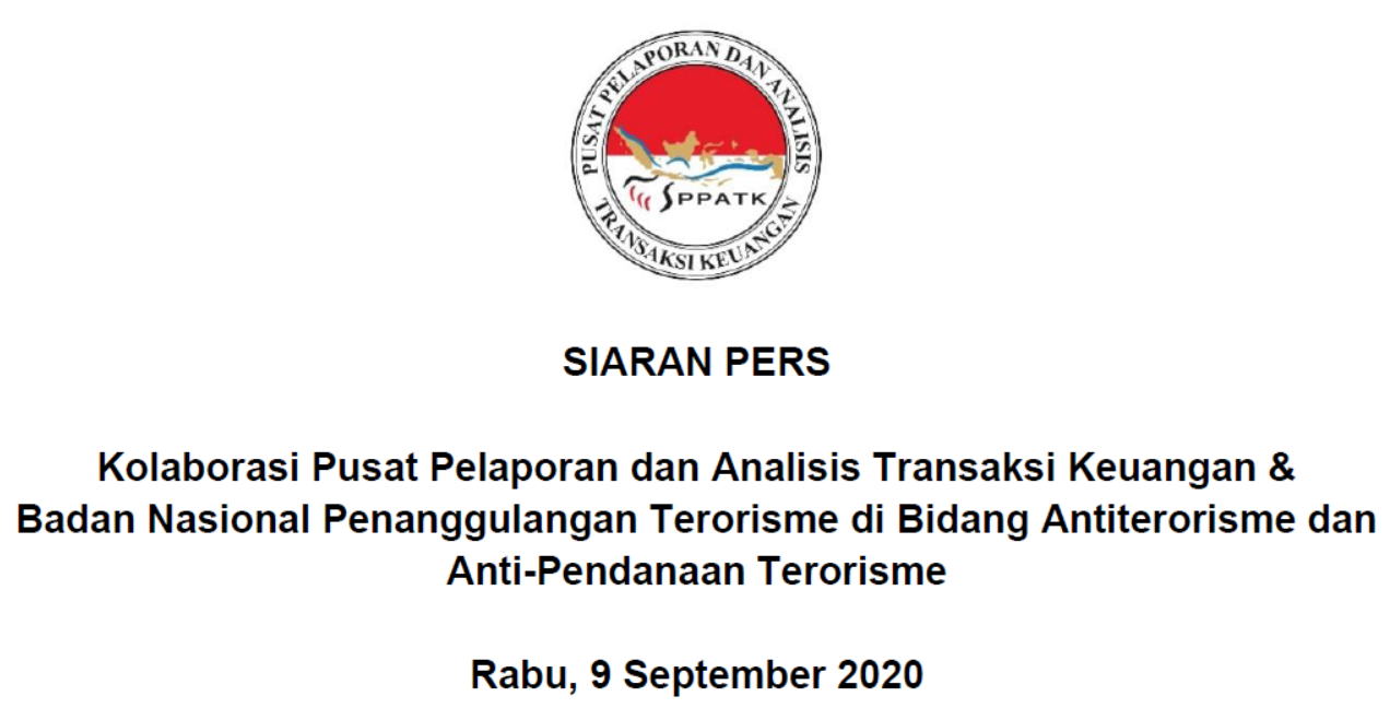 SIARAN PERS: Kolaborasi Pusat Pelaporan dan Analisis Transaksi Keuangan & Badan Nasional Penanggulangan Terorisme di Bidang Antiterorisme dan Anti-Pendanaan Terorisme