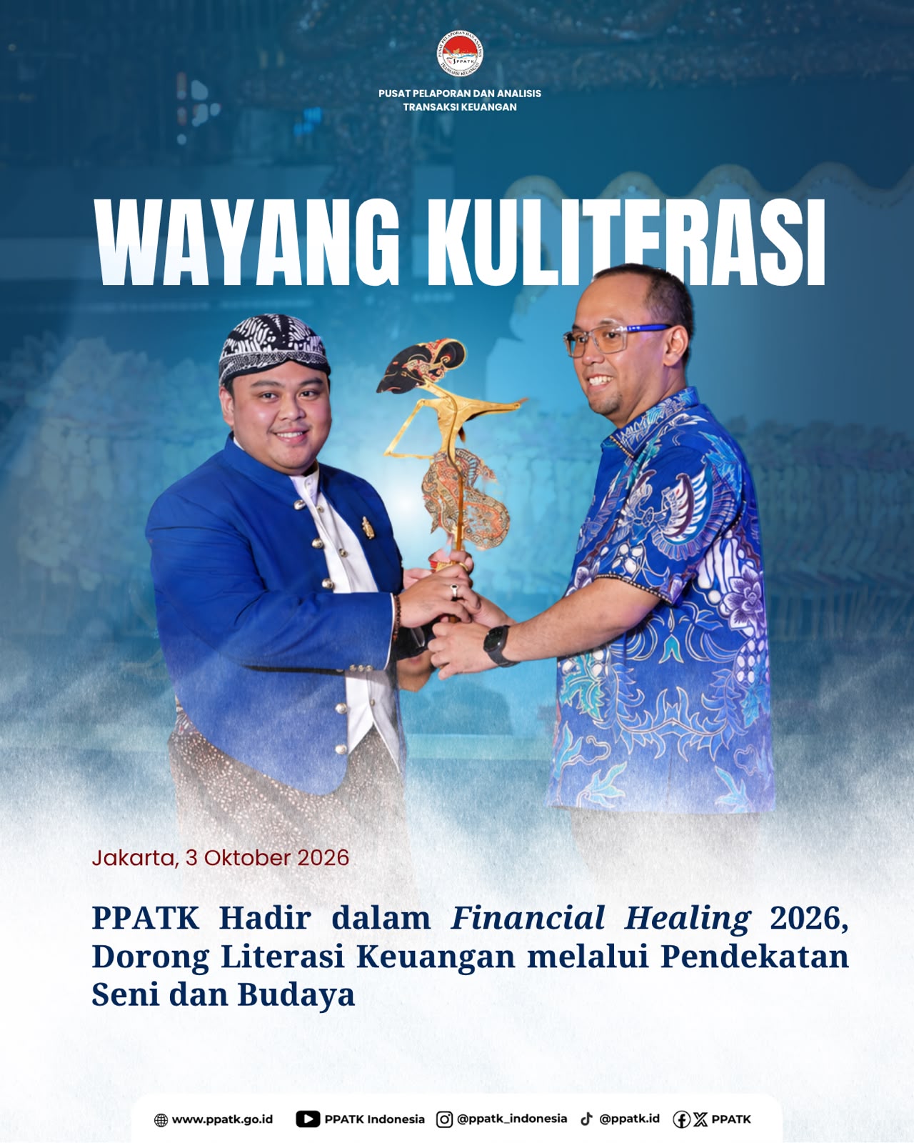 PPATK Hadir dalam Financial Healing 2026: Dorong Literasi Keuangan melalui Pendekatan Seni dan Budaya