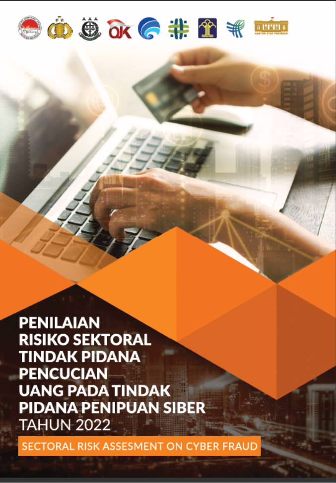 Penilaian Risiko Sektoral Tindak Pidana Pencucian Uang Pada Tindak Pidana Penipuan SIBER Tahun 2022