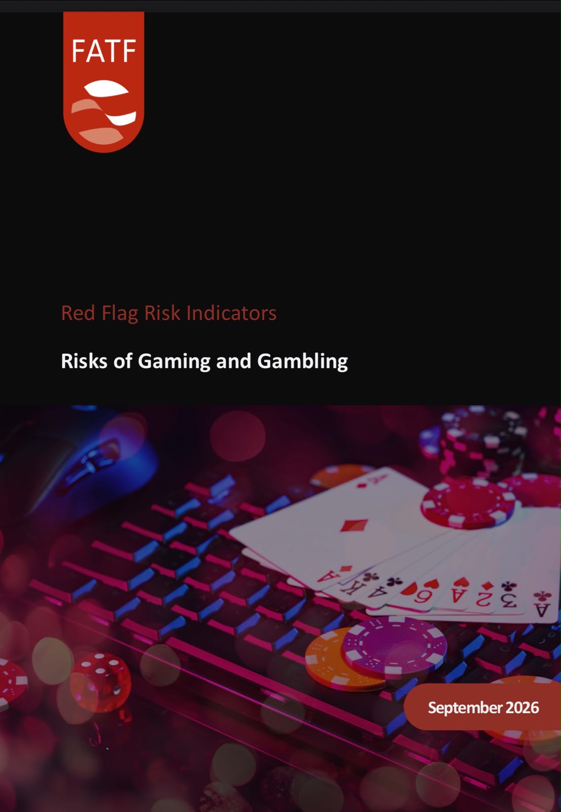 Laporan Terbaru FATF: Perkembangan Gaming dan Perjudian Memperluas Risiko Keuangan Ilegal