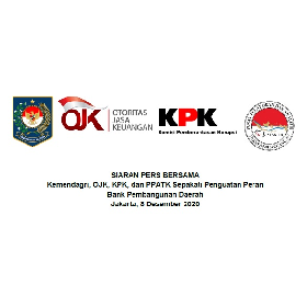 Siaran Pers Bersama : Kemendagri, OJK, KPK, dan PPATK Sepakati Penguatan Peran Bank Pembangunan Daerah