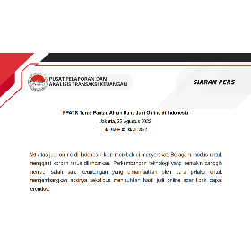 Siaran Pers : PPATK Terus Pantau Aliran Dana Judi Online di Indonesia