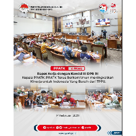 DPR RI Apresiasi Kinerja PPATK