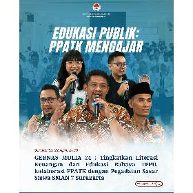 GERNAS MULIA: 24 Tahun APUPPT, Tingkatkan Literasi Keuangan dan Edukasi Bahaya TPPU, kolaborasi PPATK dengan Pegadaian Sasar Siswa SMAN 7 Surakarta