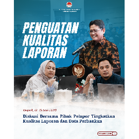 PPATK dan Perbankan Perkuat Kualitas Pelaporan Dukung Efektivitas APUPPT