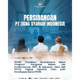 Ahli PPATK Ungkap Dugaan Modus Pencucian Uang dalam Perkara PT Dana Syariah Indonesia